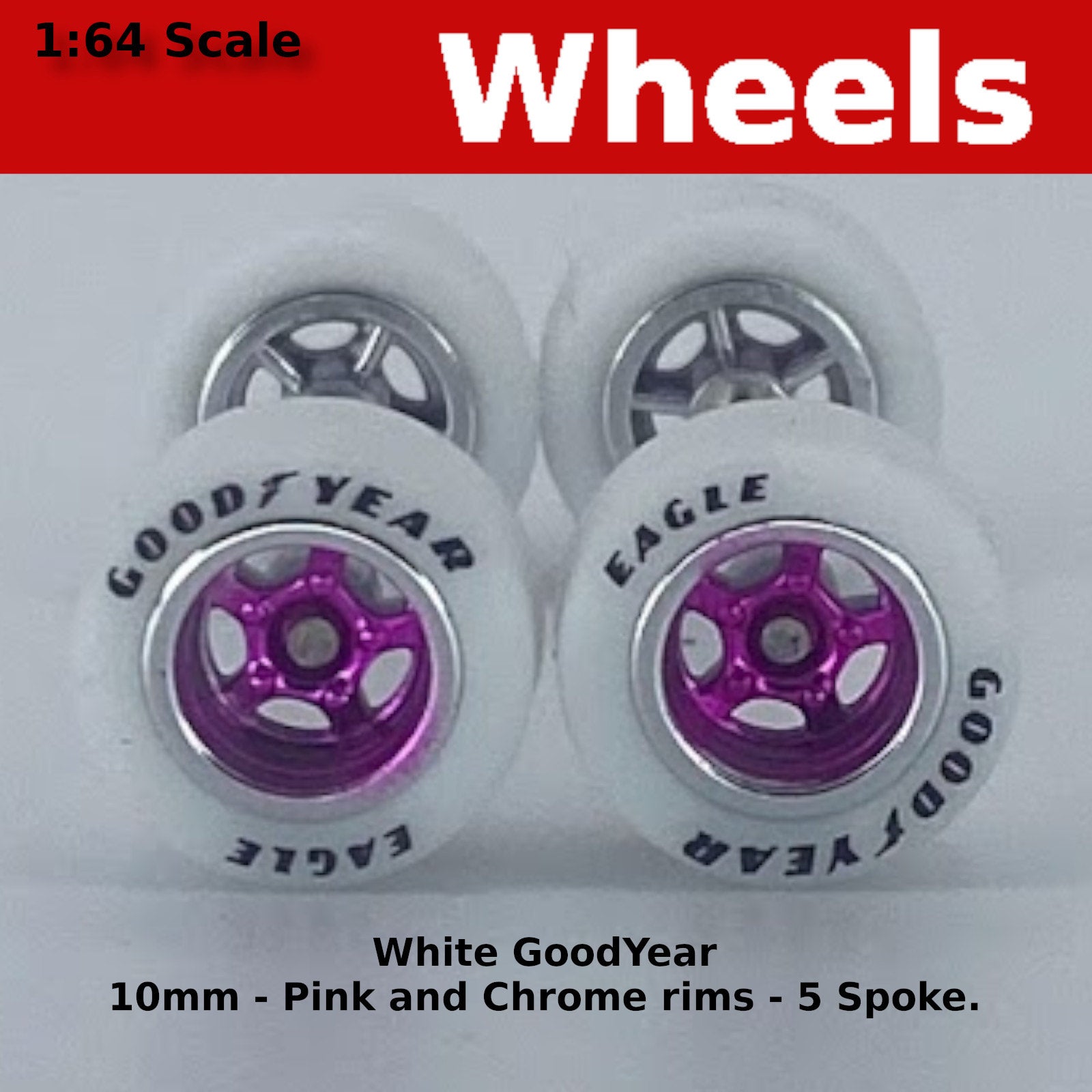 5 Spoke Pink And Chrome With White Goodyear Tires For 1 64 Scale For Hot Wheels Collectable